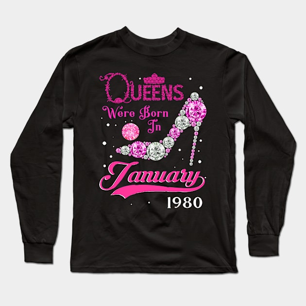 Queens are born in January 1980 Long Sleeve T-Shirt by Danielsmfbb